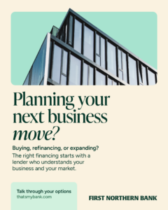 First Northern Bank social post promoting financing for buying, refinancing, or expanding a business.