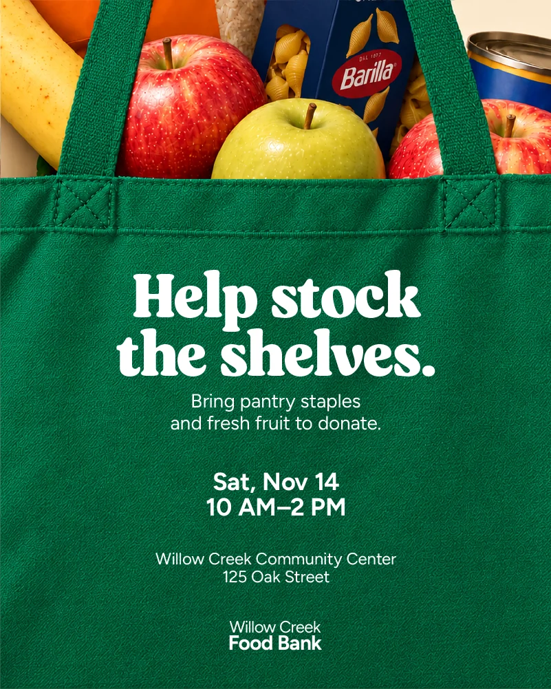 Willow Creek Food Bank donation drive post, stronger version: white lettering for the instructions, time and address stands out clearly against the green tote.
